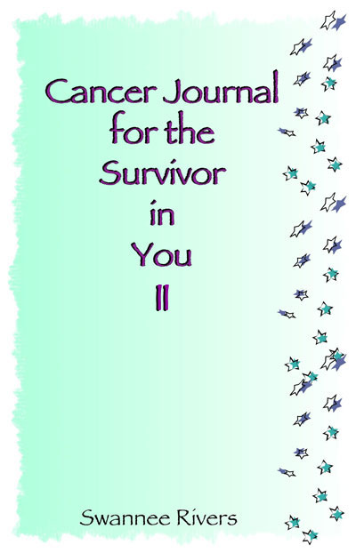 Cancer Journal for the Survivor in You II
